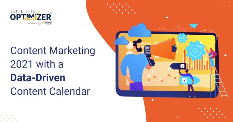 content marketing 2021 with a data driven content calendar