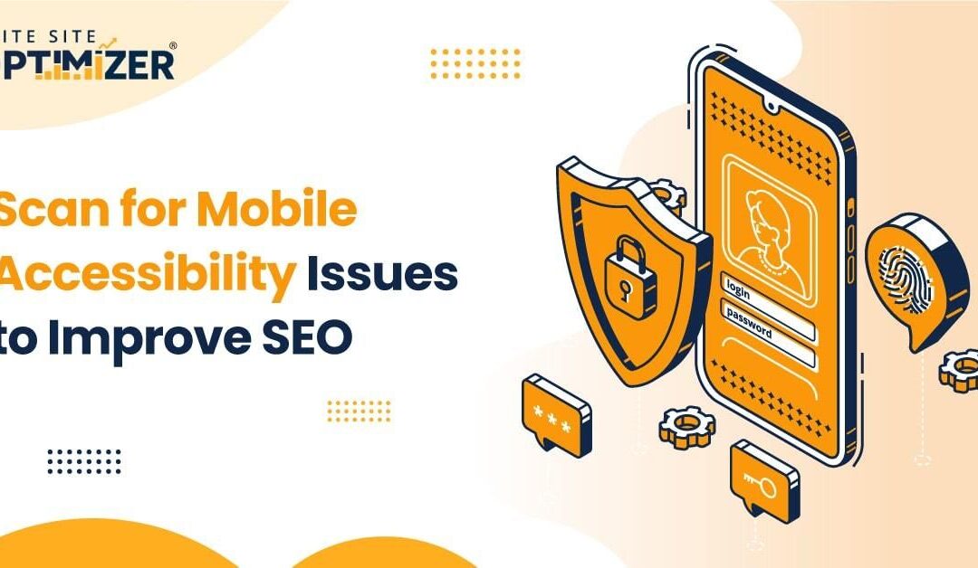 mobile accessibility issues to improve seo
