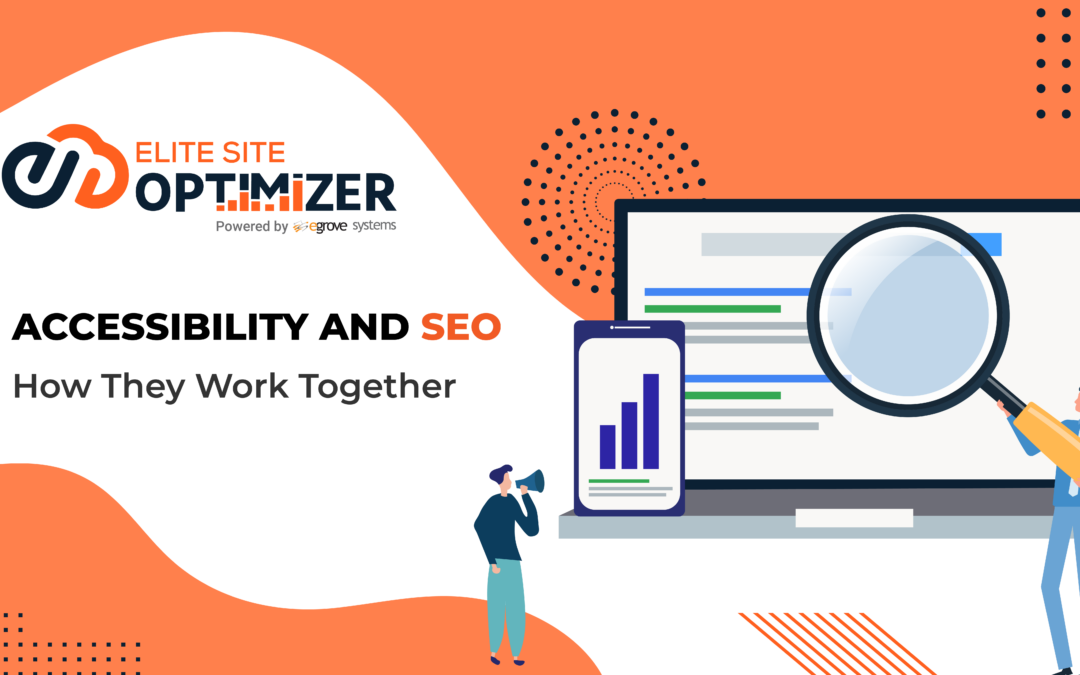 accessibility and seo how they work together
